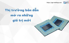 Thị trường bán dẫn mở ra những giá trị mới