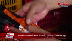 Bản tin Thương hiệu Việt ngày 1/7/2025: Cảnh báo tiêu dùng: Choáng váng đường dây cà phê giả: Trong 1 tấn chỉ có 1-5 kg cà phê thật