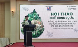 Khởi động dự án "Hỗ trợ kỹ thuật cho Việt Nam xây dựng chương trình EPD cho sản phẩm xi măng"