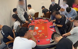 Đột kích sòng bạc Poker quy tụ nhiều người ngoại quốc