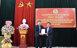 Thái Bình: Đổi tên Công đoàn Các khu công nghiệp tỉnh Thái Bình thành Công đoàn Khu kinh tế và các khu công nghiệp tỉnh Thái Bình