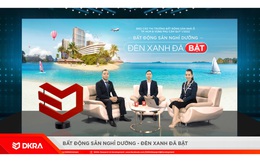 DKRA Việt Nam: Thị trường bất động sản nghỉ dưỡng có tín hiệu khởi sắc