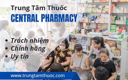 Trung tâm thuốc Central Pharmacy: Nơi quy tụ nhiều thương hiệu dược nổi tiếng