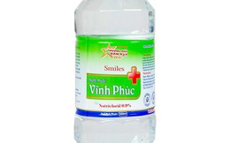 Đình chỉ lưu hành, thu hồi Nước muối Vĩnh Phúc 500ml không đạt tiêu chuẩn chất lượng
