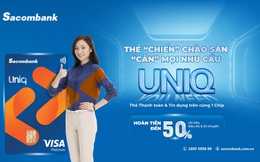 Sacombank ra mắt thẻ tích hợp visa UNIQ Platinum đa tiện ích
