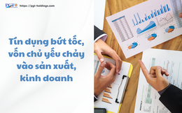 Tín dụng bứt tốc, vốn chủ yếu chảy vào sản xuất, kinh doanh