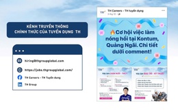 Tập đoàn TH tuyển dụng đa lĩnh vực - Cánh cửa nghề nghiệp rộng mở cho lực lượng trẻ