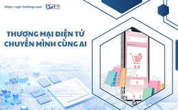 Thương mại điện tử chuyển mình cùng AI