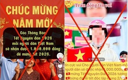"Chính phủ tặng mỗi người dân 1 triệu đồng nhân dịp Tết Nguyên đán" là thông tin chưa xác thực