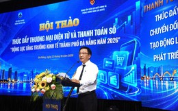 Đà Nẵng: Từ định hướng chính sách đến hành động phát triển hệ sinh thái thương mại điện tử và thanh toán số