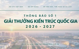 Phát động Giải thưởng Kiến trúc quốc gia 2026-2027