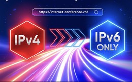 Việt Nam thuộc nhóm các quốc gia dẫn đầu thế giới về tiên phong chuyển đổi Internet thế hệ mới