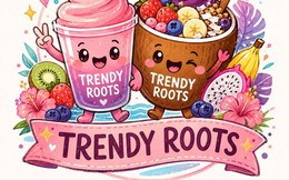 Trendy Roots: Từ mỗi tô smoothie đến một cơ hội được chữa lành