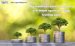 Đẩy mạnh tiết kiệm năng lượng trở thành nguồn lực tăng trưởng xanh