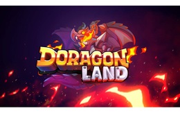 DoragonLand – Game bom tấn sẵn sàng phá đảo thị trường Game Blockchain Châu Á, hướng tới chinh phục giới Gamer toàn cầu