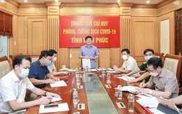 Vĩnh Phúc: Ra thông báo khẩn về công tác phòng chống dịch COVID-19