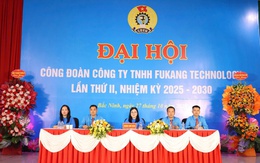 Bắc Ninh: Đại hội Công đoàn Công ty TNHH Fukang Technology nhiệm kỳ 2025-2030