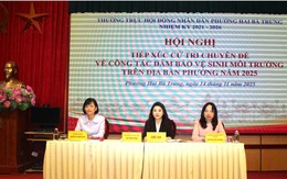 Cử tri phường Hai Bà Trưng: Kiến nghị nhiều vấn đề về công tác đảm bảo vệ sinh môi trường