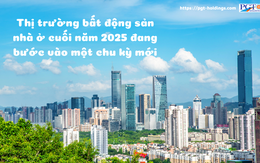 Thị trường bất động sản nhà ở cuối năm 2025 đang bước vào một chu kỳ mới