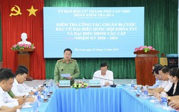 Kiểm tra công tác chuẩn bị bầu cử ĐBQH và HĐND các cấp, nhiệm kỳ 2026 - 2031