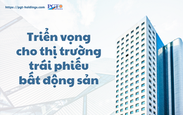 Triển vọng cho thị trường trái phiếu bất động sản