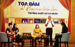 Gần 200 hình ảnh, tài liệu có giá trị trưng bày tại triển lãm "Tài liệu xuất xứ cá nhân"