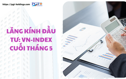 Lăng kính đầu tư: VN-Index cuối tháng 5
