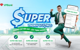 VPBank ra mắt Chứng chỉ tiền gửi Lộc Thịnh Vượng - giải pháp tài chính lợi suất siêu hấp dẫn