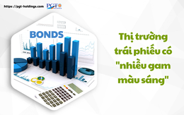 Thị trường trái phiếu có "nhiều gam màu sáng"