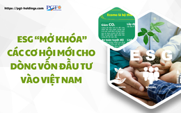ESG “mở khóa” các cơ hội mới cho dòng vốn đầu tư vào Việt Nam