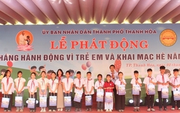 TP Thanh Hóa: Phát động Tháng hành động vì trẻ em và khai mạc hè năm 2025