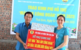 Thái Bình: Trao hỗ trợ 200 triệu đồng cho 4 đoàn viên công đoàn xây nhà ở