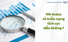 VN-Index có triển vọng tích cực đầu tháng 7