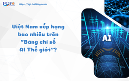 Việt Nam xếp hạng bao nhiêu trên "Bảng chỉ số AI Thế giới"?