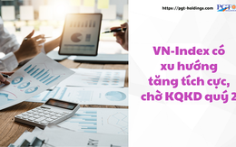 VN-Index có xu hướng tăng tích cực, chờ KQKD quý 2
