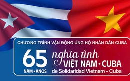 Vận động ủng hộ nhân dân Cuba - 65 năm tình nghĩa Việt Nam - Cuba