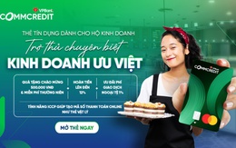 VPBank CommCredit - thẻ tín dụng đầu tiên cho hộ kinh doanh tại Việt Nam