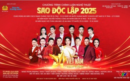 "Sao Độc lập 2025": Bản hùng ca "Vì một Việt Nam thịnh vượng"