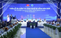 Diễn đàn Tài chính Việt Nam 2025: Đặt nền móng để Đà Nẵng trở thành Trung tâm Tài chính quốc tế