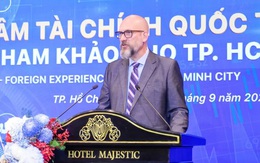 Việt Nam đã hoàn thiện 70% khung pháp lý và chính sách nền tảng cho trung tâm tài chính
