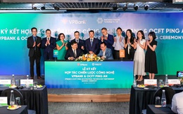 VPBank hợp tác Tập đoàn Ping An xây dựng hệ thống ngân hàng lõi có năng lực xử lý 1 tỷ giao dịch/ngày