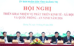 Quảng Trị: Triển khai nhiệm vụ phát triển kinh tế - xã hội và quốc phòng an ninh năm 2026