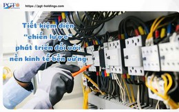 Tiết kiệm điện "chiến lược" phát triển đối với cả nền kinh tế bền vững