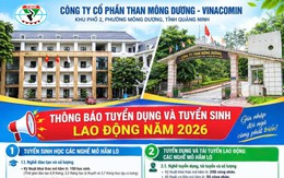 Công ty Cổ phần Than Mông Dương – Vinacomin tuyển dụng, tuyển sinh lao động năm 2026