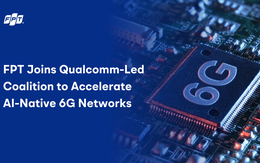 FPT gia nhập Liên minh 6G toàn cầu do Qualcomm khởi xướng, thúc đẩy thương mại hóa 6G vào năm 2029