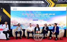Cơ hội bứt phá thu hút FDI chất lượng cao và bài toán thể chế - hạ tầng - nhân lực