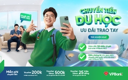 VPBank nâng tầm dịch vụ chuyển tiền du học, tối ưu trải nghiệm toàn diện