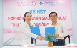 Bệnh viện Phụ sản TP Cần Thơ chuyển giao kỹ thuật Thụ tinh trong ống nghiệm cho Bệnh viện Sản - Nhi An Giang