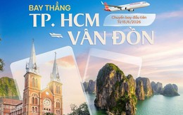 Từ 15/6 sẽ đưa vào khai thác tuyến bay thẳng từ thành phố Hồ Chí Minh - Vân Đồn