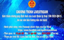 Cục Thuế livestream giới thiệu những quy định mới của Luật Quản lý thuế